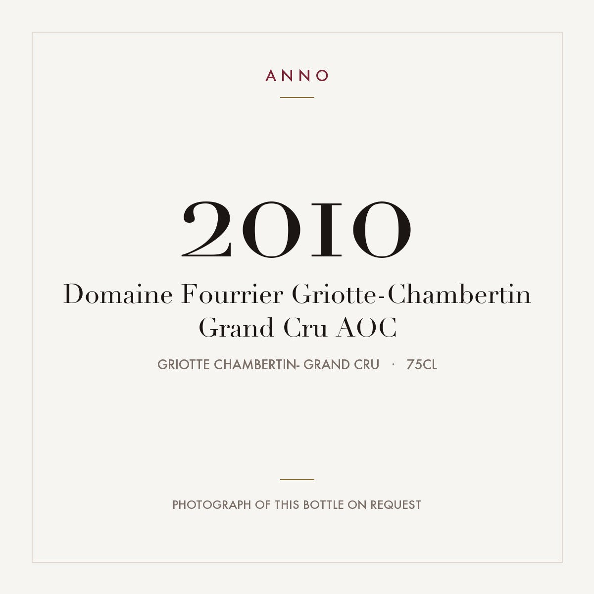 Domaine Fourrier Griotte-Chambertin Grand Cru 2010 AOC 0,75l from Griotte Chambertin- Grand Cru — ANNO-Jahrgangskarte; Foto der tatsächlichen Flasche auf Anfrage
