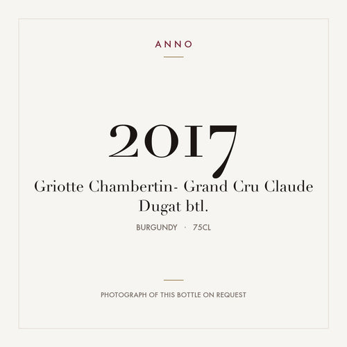 Claude Dugat Griotte-Chambertin Grand Cru 2017 AOC 0,75l — card dell'annata ANNO; foto della bottiglia reale disponibile su richiesta