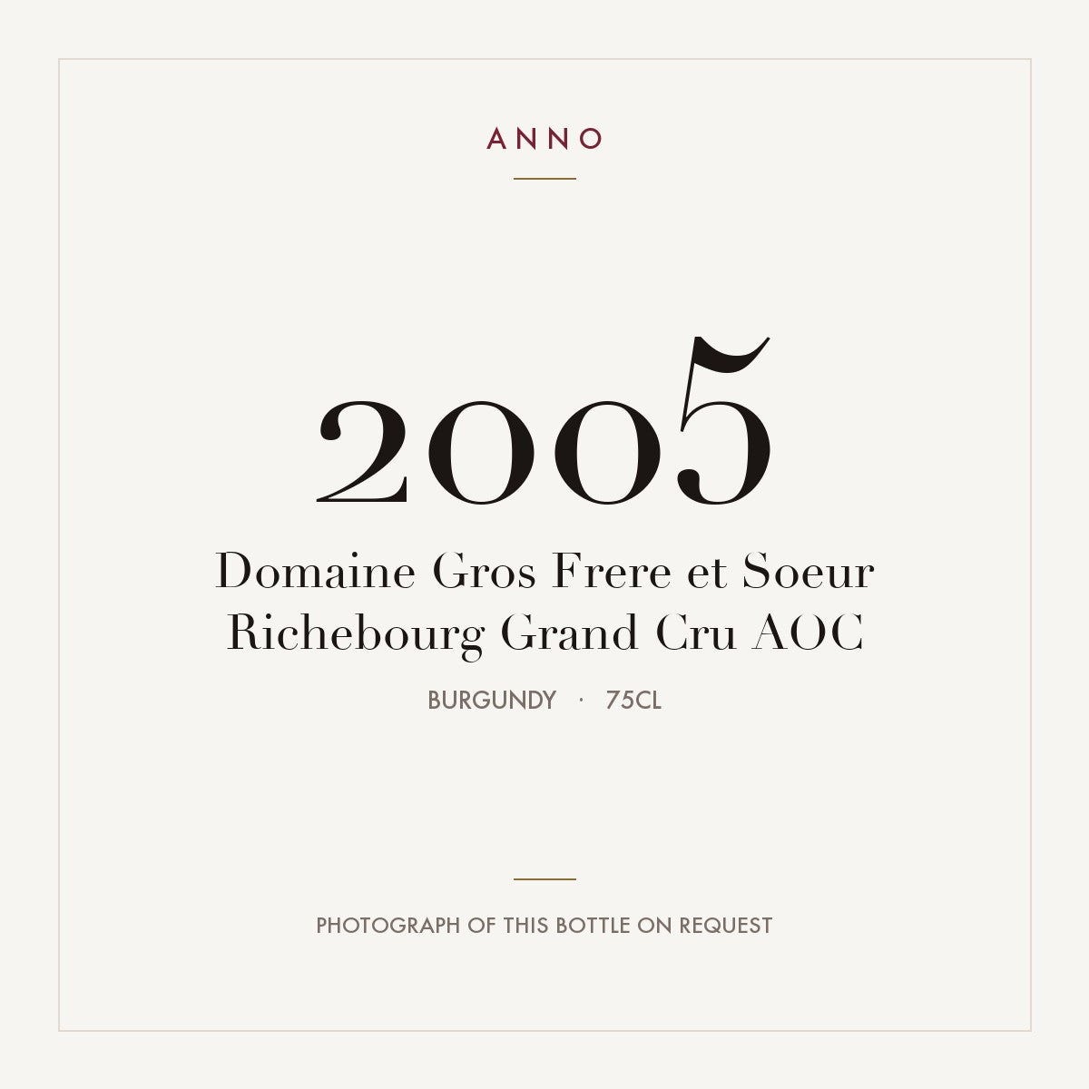 Domaine Gros Frere et Soeur Richebourg Grand Cru 2005 AOC 0,75l, 勃根地 — ANNO 年份卡；實際酒瓶照片可應要求提供