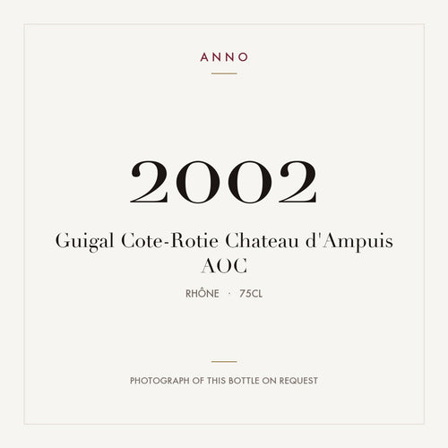 Guigal Cote-Rotie Chateau d'Ampuis 2002 AOC 0,75l from Rhône — ANNO vintage card; photograph of the actual bottle available on request