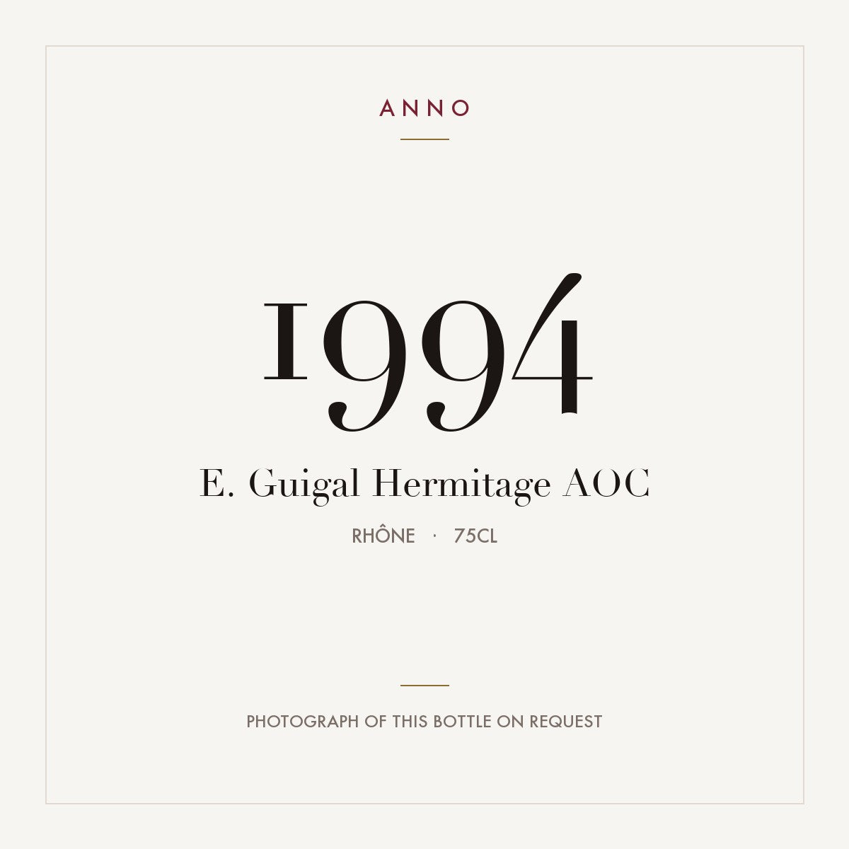 E. Guigal Hermitage 1994 AOC 0,75l, 隆河 — ANNO 年份卡；實際酒瓶照片可應要求提供