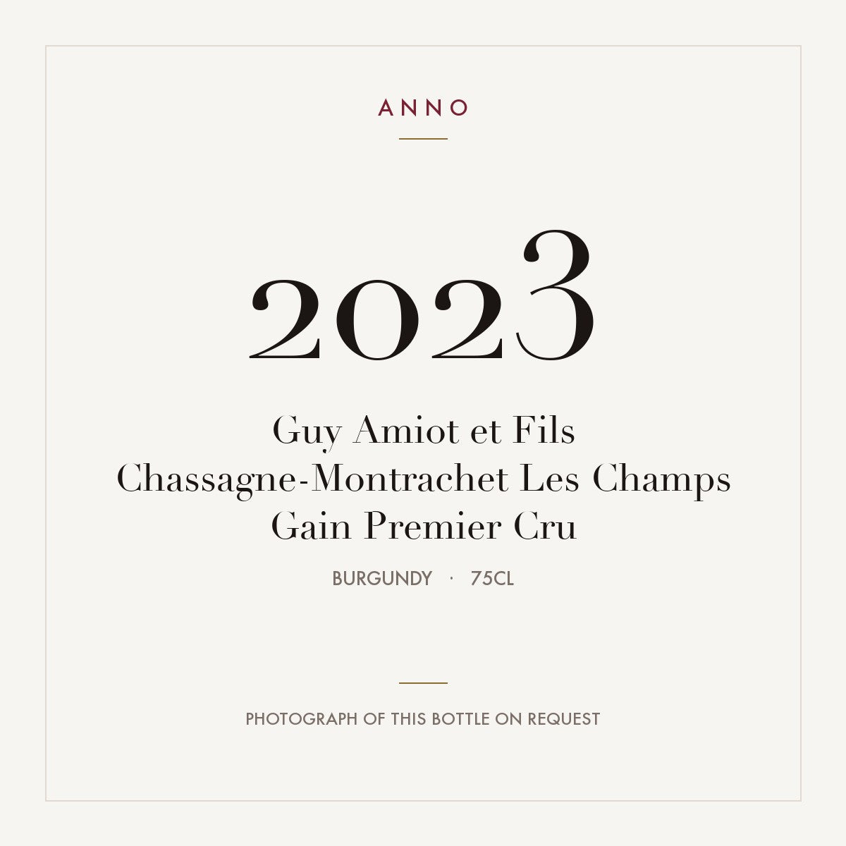 Guy Amiot et Fils Chassagne-Montrachet Les Champs Gain Premier Cru 2023 0,75l — ANNO vintage card; photograph of the actual bottle available on request