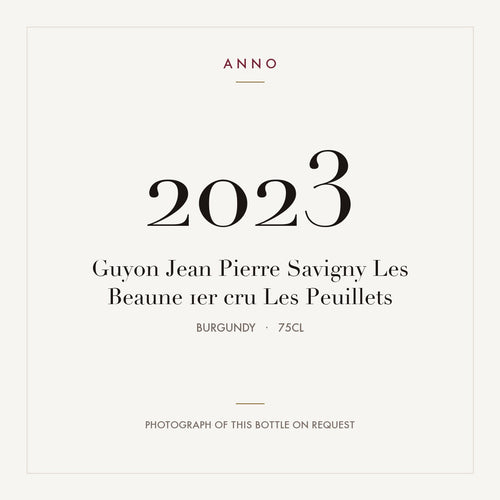 Guyon Jean Pierre Savigny Les Beaune 1er cru Les Peuillets 2023 0,75l from Burgundy — ANNO vintage card; photograph of the actual bottle available on request