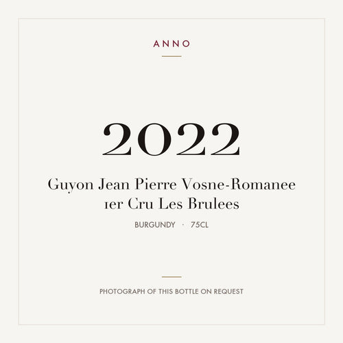 Guyon Jean Pierre Vosne-Romanee 1er Cru Les Brulees 2022 0,75l from Burgundy — ANNO vintage card; photograph of the actual bottle available on request