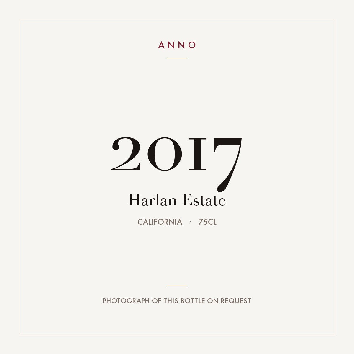 Harlan Estate 2017 0,75l from California — ANNO vintage card; photograph of the actual bottle available on request
