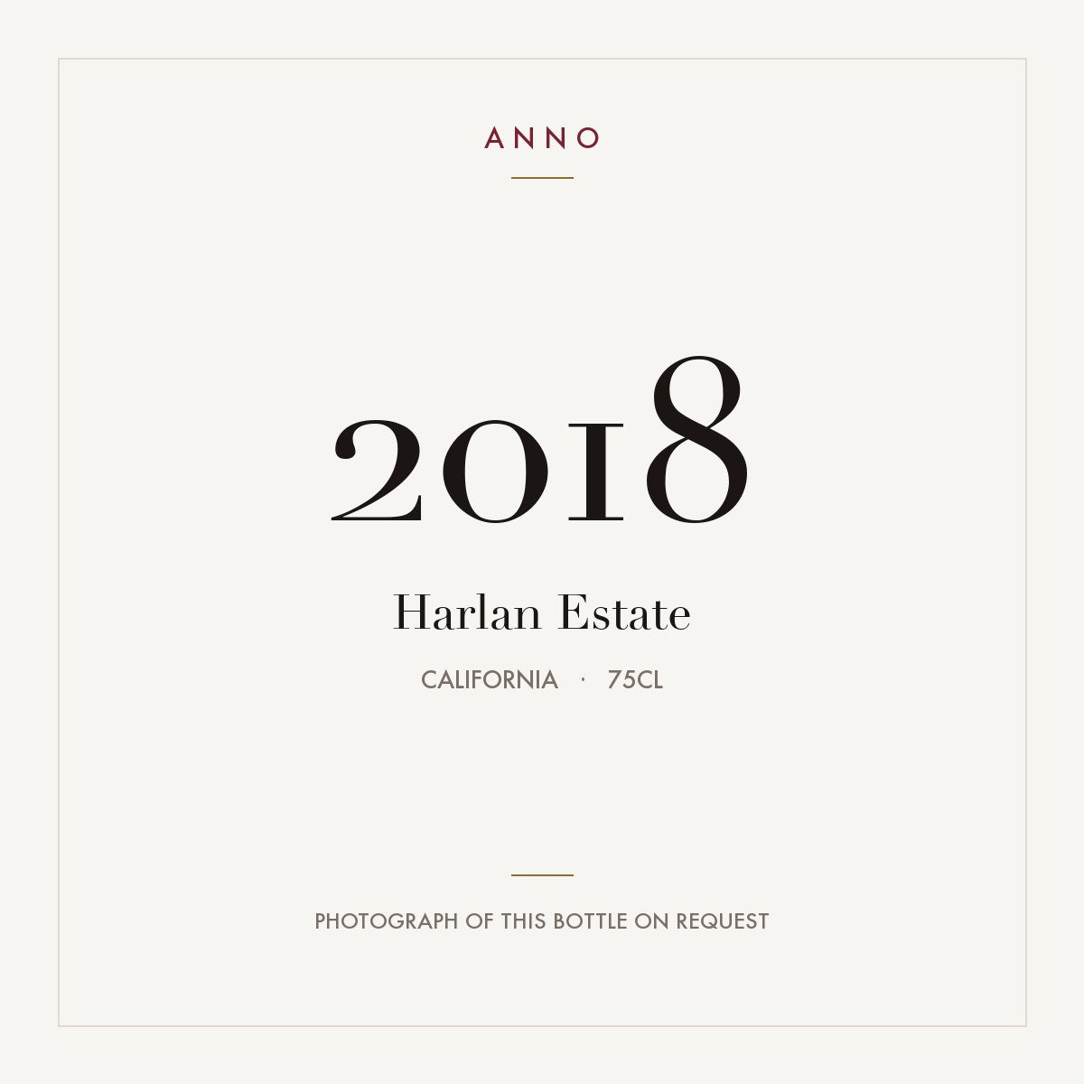 Harlan Estate 2018 0,75l from California — ANNO vintage card; photograph of the actual bottle available on request