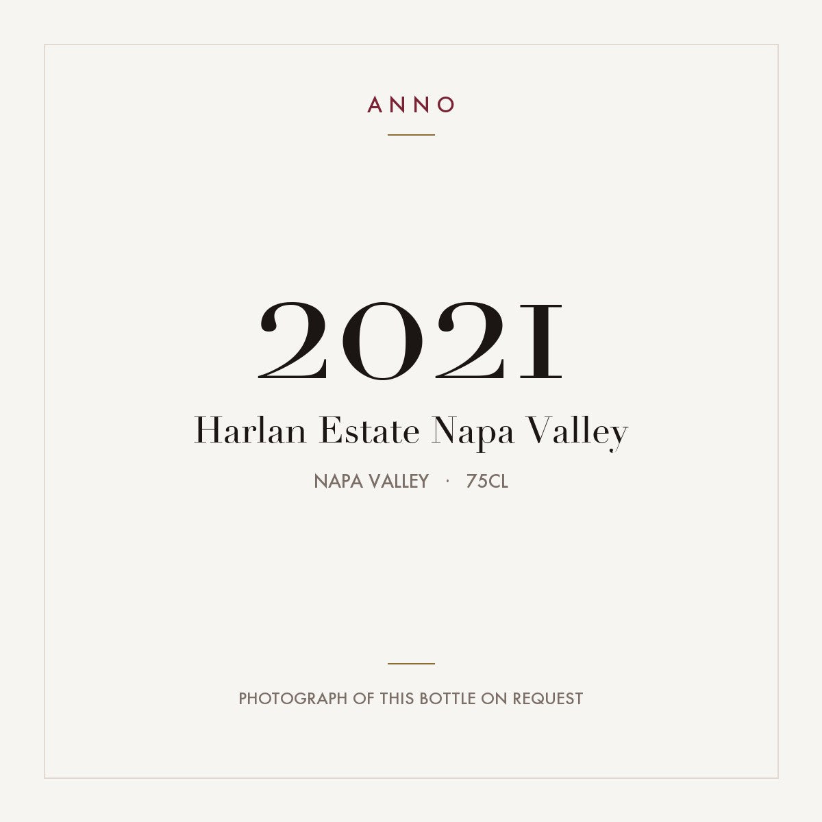 Harlan Estate Napa Valley 2021 0,75l, Napa Valley — card dell'annata ANNO; foto della bottiglia reale disponibile su richiesta