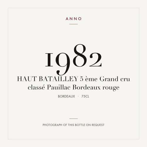 Chateau Haut-Batailley Pauillac 1982 AOC 0,75l — ANNO vintage card; photograph of the actual bottle available on request