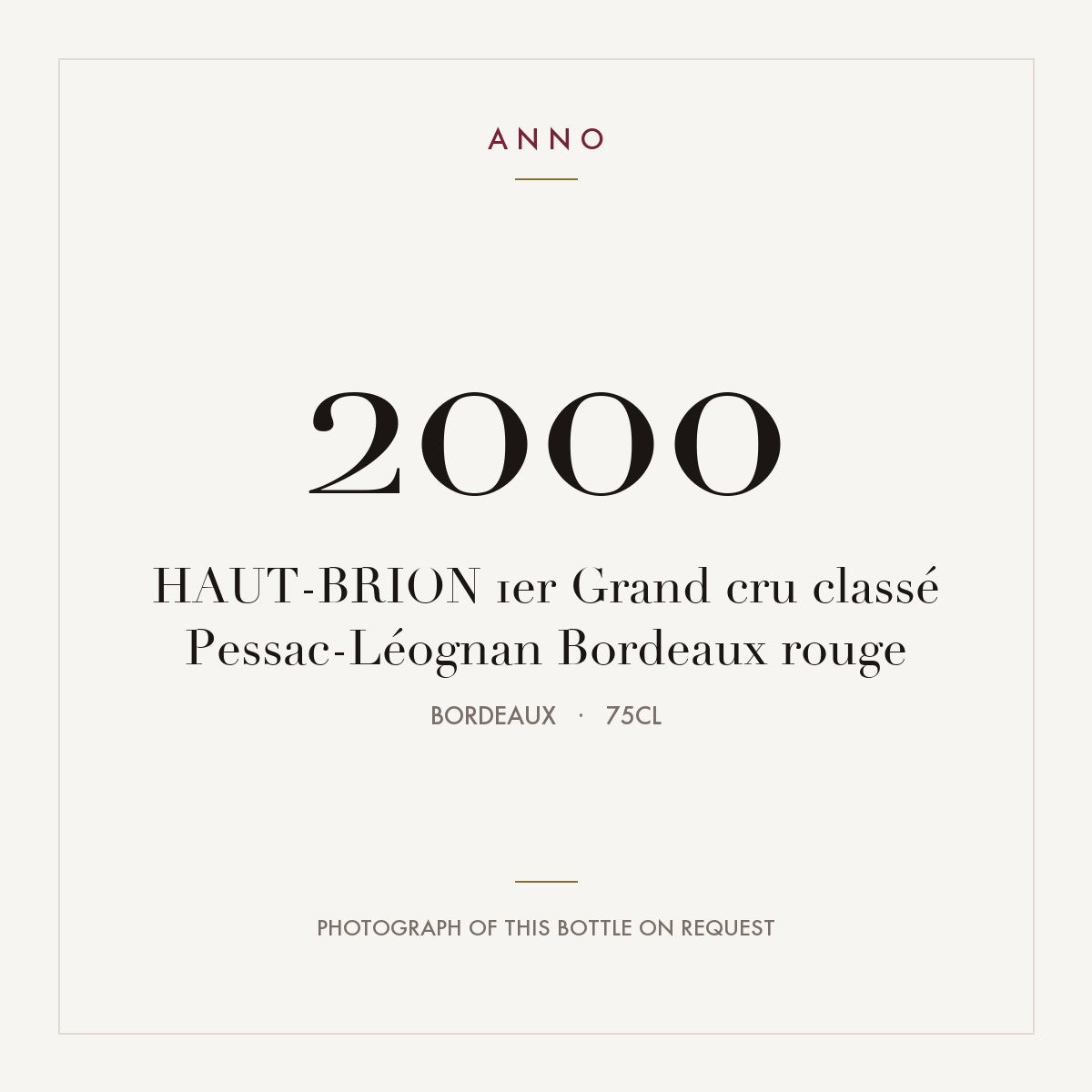 Chateau Haut-Brion Pessac-Leognan 2000 AOC 0,75l — ANNO vintage card; photograph of the actual bottle available on request