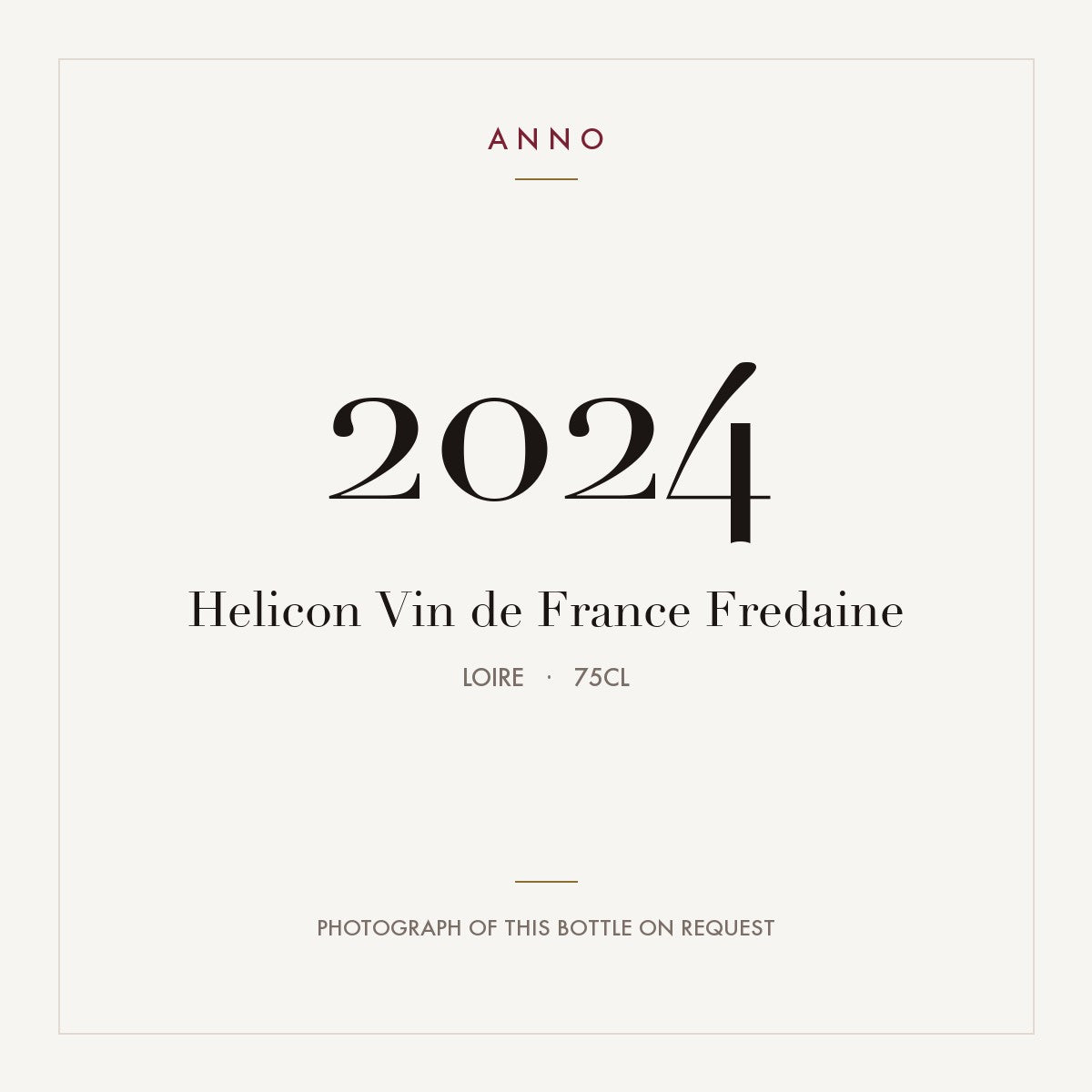 Helicon Vin de France Fredaine 2024 0,75l from Loire — ANNO vintage card; photograph of the actual bottle available on request