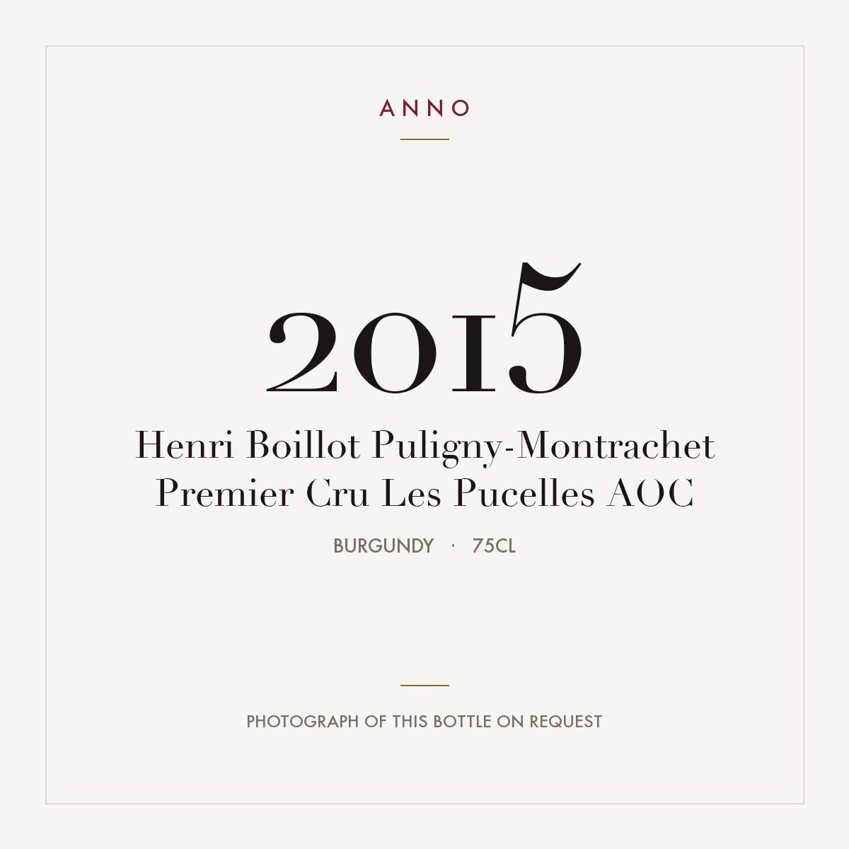 Henri Boillot Puligny-Montrachet Premier Cru Les Pucelles 2015 AOC 0,75l, ブルゴーニュ — ANNOヴィンテージカード。実際のボトルの写真はご要望に応じてご用意します