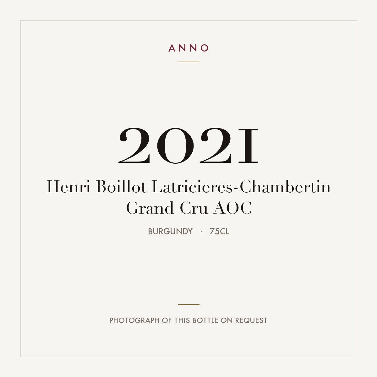 Henri Boillot Latricieres-Chambertin Grand Cru 2021 AOC 0,75l, ブルゴーニュ — ANNOヴィンテージカード。実際のボトルの写真はご要望に応じてご用意します