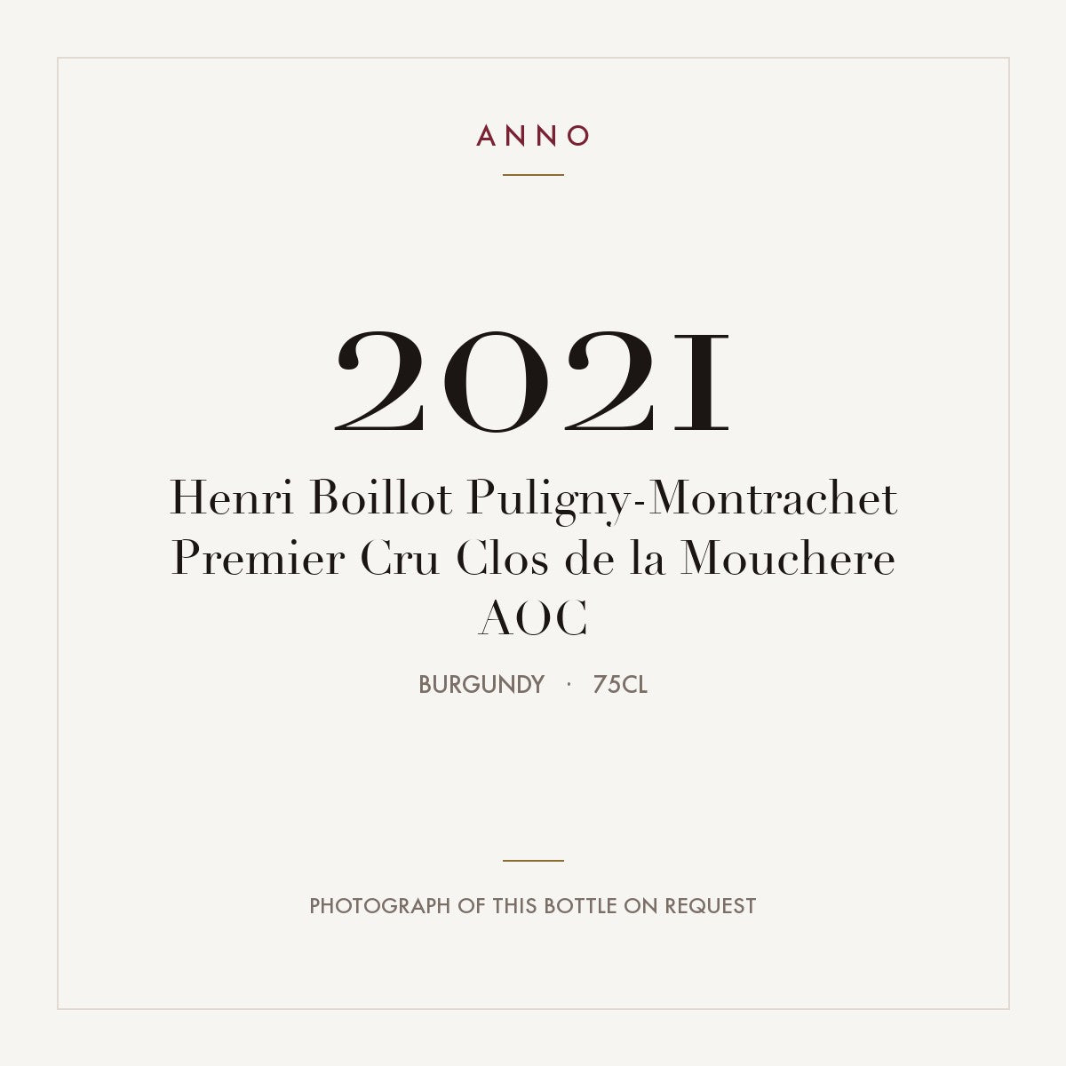 Henri Boillot Puligny-Montrachet Premier Cru Clos de la Mouchere 2021 AOC 0,75l from Burgundy — ANNO vintage card; photograph of the actual bottle available on request