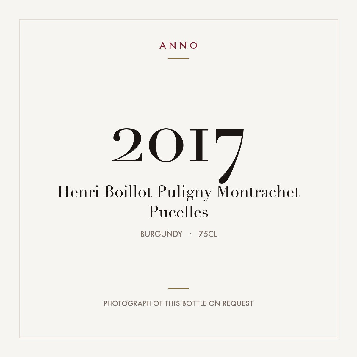 Henri Boillot Puligny Montrachet Pucelles 2017 0,75l — ANNO vintage card; photograph of the actual bottle available on request