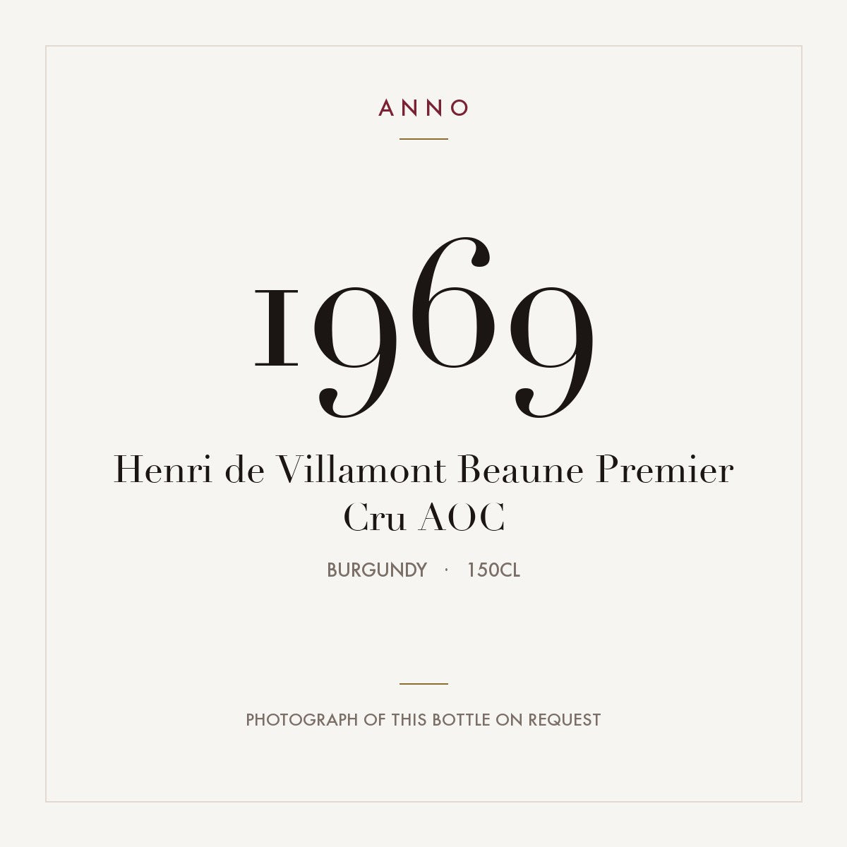 Henri de Villamont Beaune Premier Cru 1969 AOC 1,5l, Burgund — ANNO-Jahrgangskarte; Foto der tatsächlichen Flasche auf Anfrage