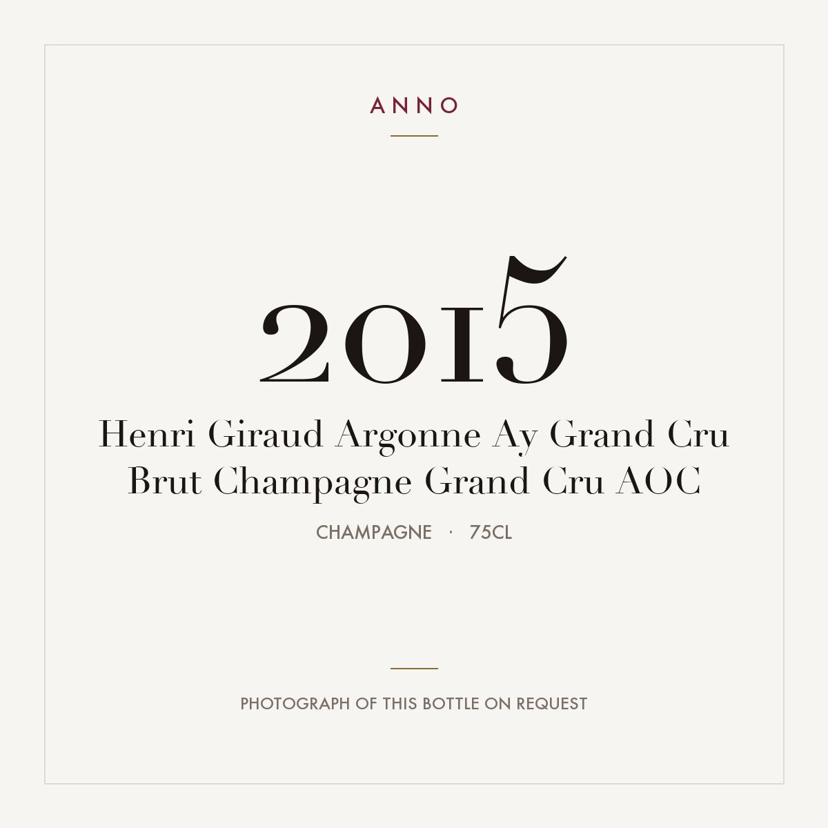 Henri Giraud Argonne Ay Grand Cru Brut Champagne Grand Cru 2015 AOC 0,75l, Шампань — карточка урожая ANNO; фото настоящей бутылки по запросу