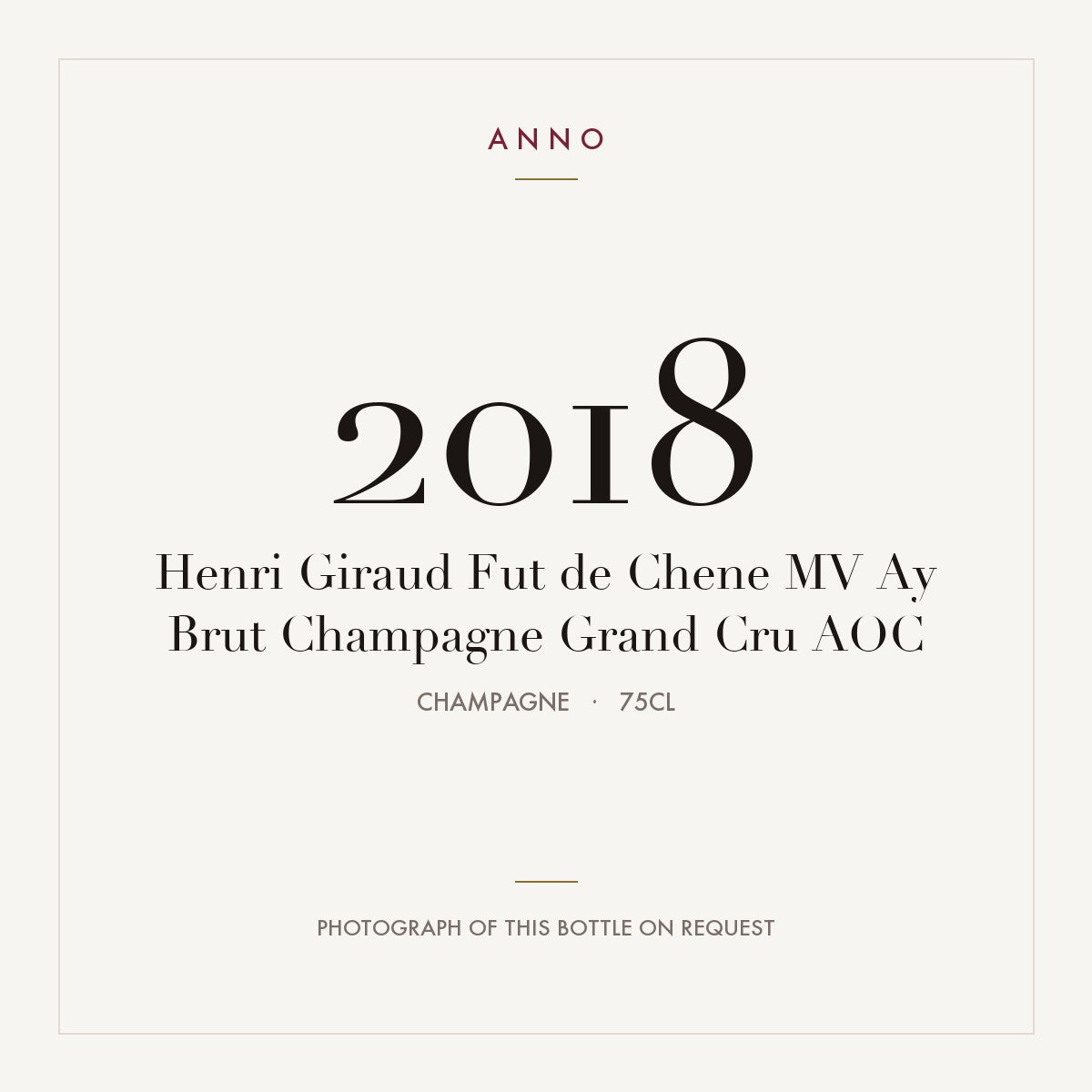 Henri Giraud Fut de Chene MV Ay Brut Champagne Grand Cru 2018 AOC 0,75l, Champagne — cartão de colheita ANNO; fotografia da garrafa real disponível a pedido