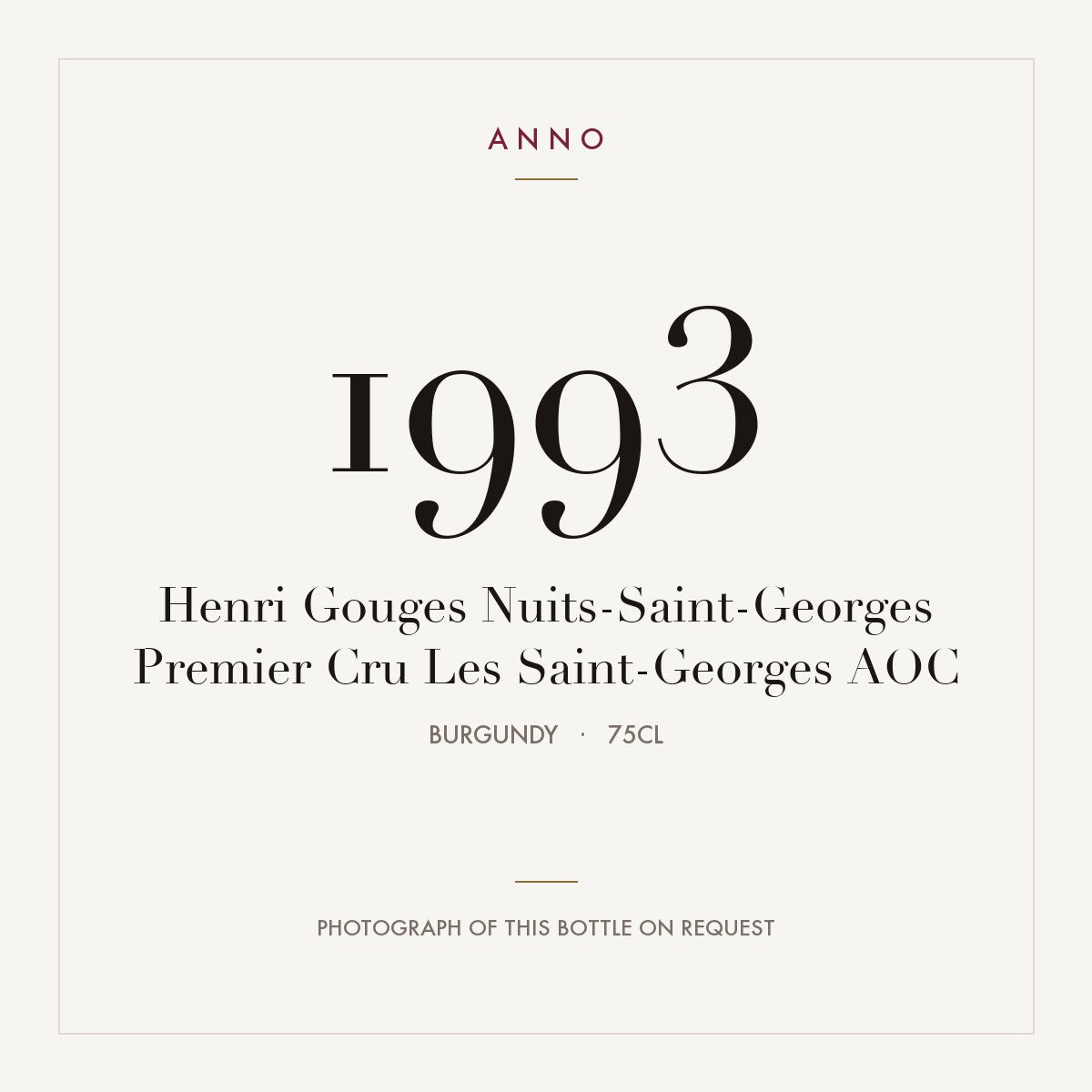 Henri Gouges Nuits-Saint-Georges Premier Cru Les Saint-Georges 1993 AOC 0,75l, Bourgogne — ANNO-årgangskort; foto af den faktiske flaske på forespørgsel