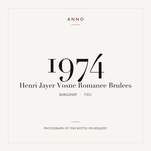 Henri Jayer Vosne Romanee Brulees 1974 0,75l — ANNO vintage card; photograph of the actual bottle available on request