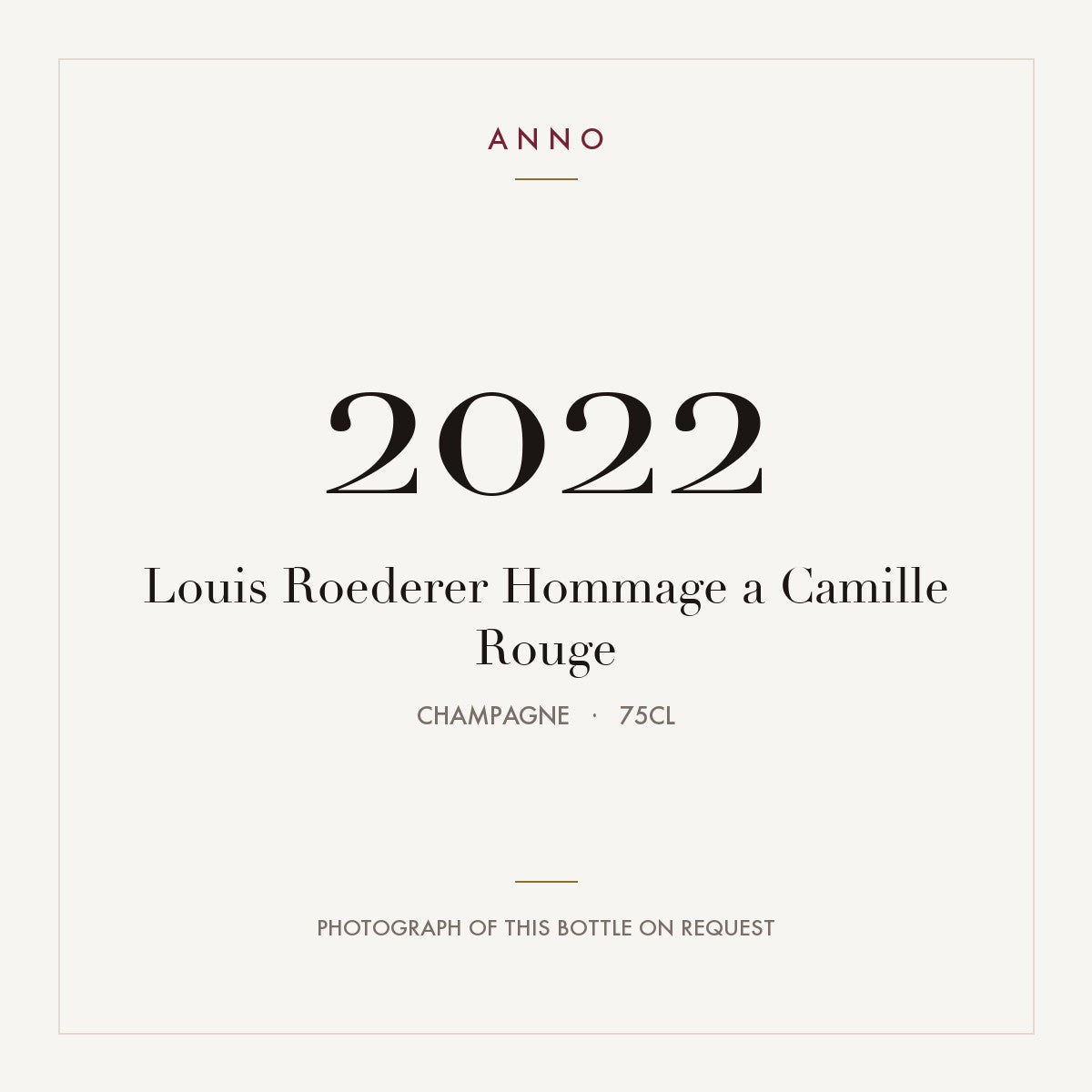 Louis Roederer Hommage a Camille Rouge 2022 0,75l from Champagne — ANNO vintage card; photograph of the actual bottle available on request