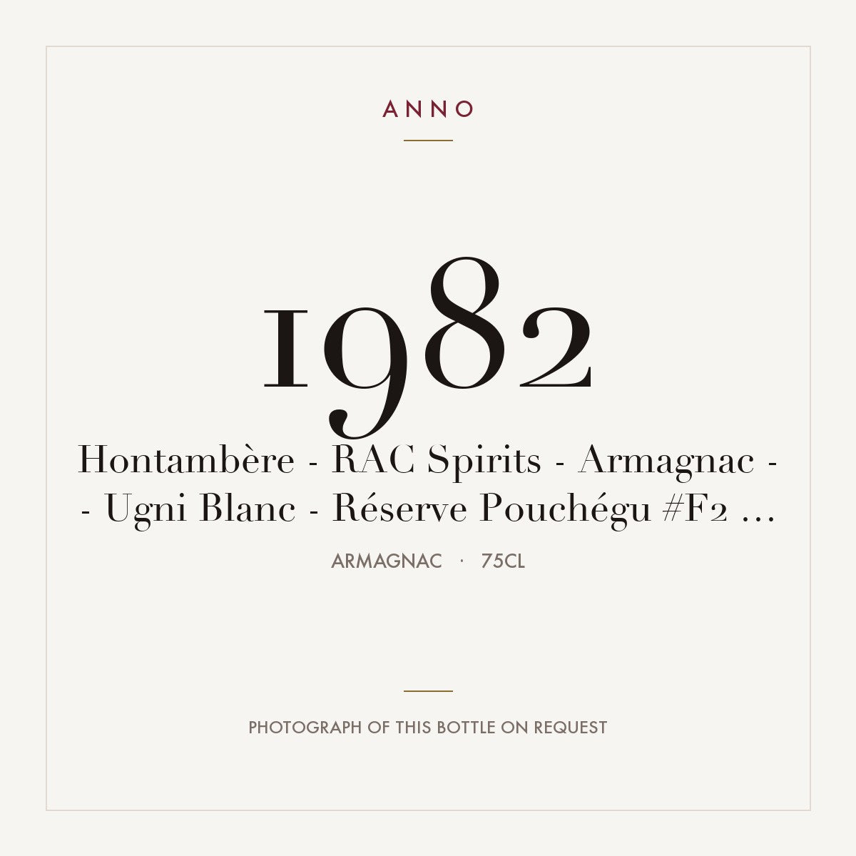 Hontambere Reserve Pouchegu Cuvee Clos des Spiritueux 1982 0,75l — ANNO vintage card; photograph of the actual bottle available on request