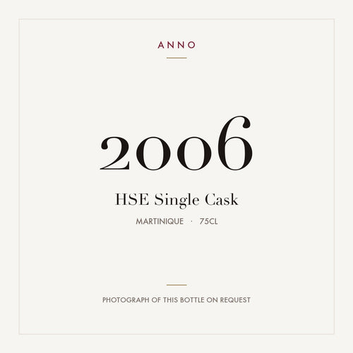 HSE Single Cask 2006 0,75l from Martinique — ANNO vintage card; photograph of the actual bottle available on request