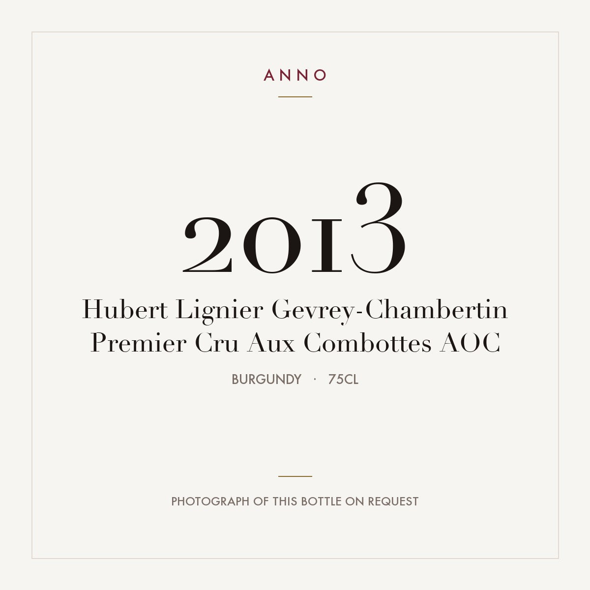 Hubert Lignier Gevrey-Chambertin Premier Cru Aux Combottes 2013 AOC 0,75l, Borgoña — tarjeta de añada ANNO; foto de la botella real disponible bajo petición