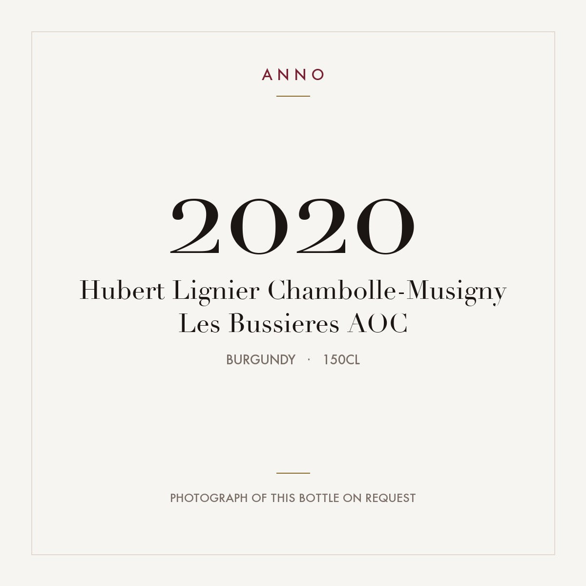 Hubert Lignier Chambolle-Musigny Les Bussieres 2020 AOC 1,5l, Borgoña — tarjeta de añada ANNO; foto de la botella real disponible bajo petición