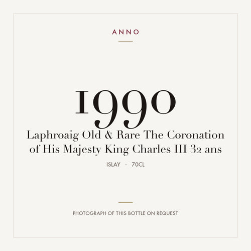 Laphroaig Old & Rare The Coronation of His Majesty King Charles III 32 ans 1990 0,7l from Islay — ANNO vintage card; photograph of the actual bottle available on request