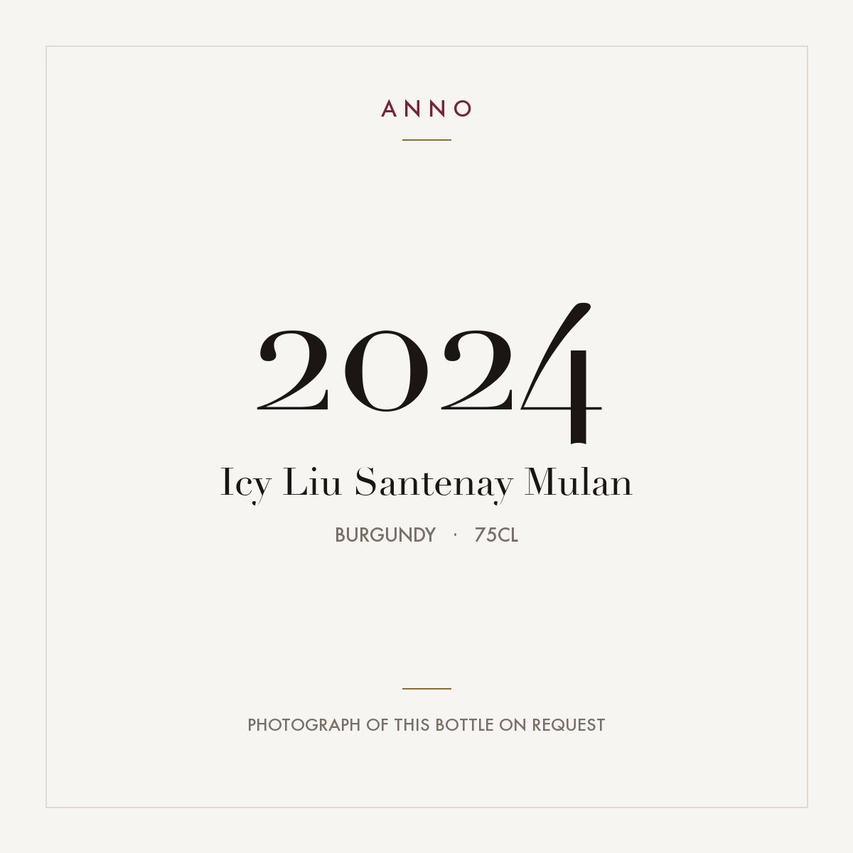 Icy Liu Santenay Mulan 2024 0,75l from Burgundy — ANNO vintage card; photograph of the actual bottle available on request