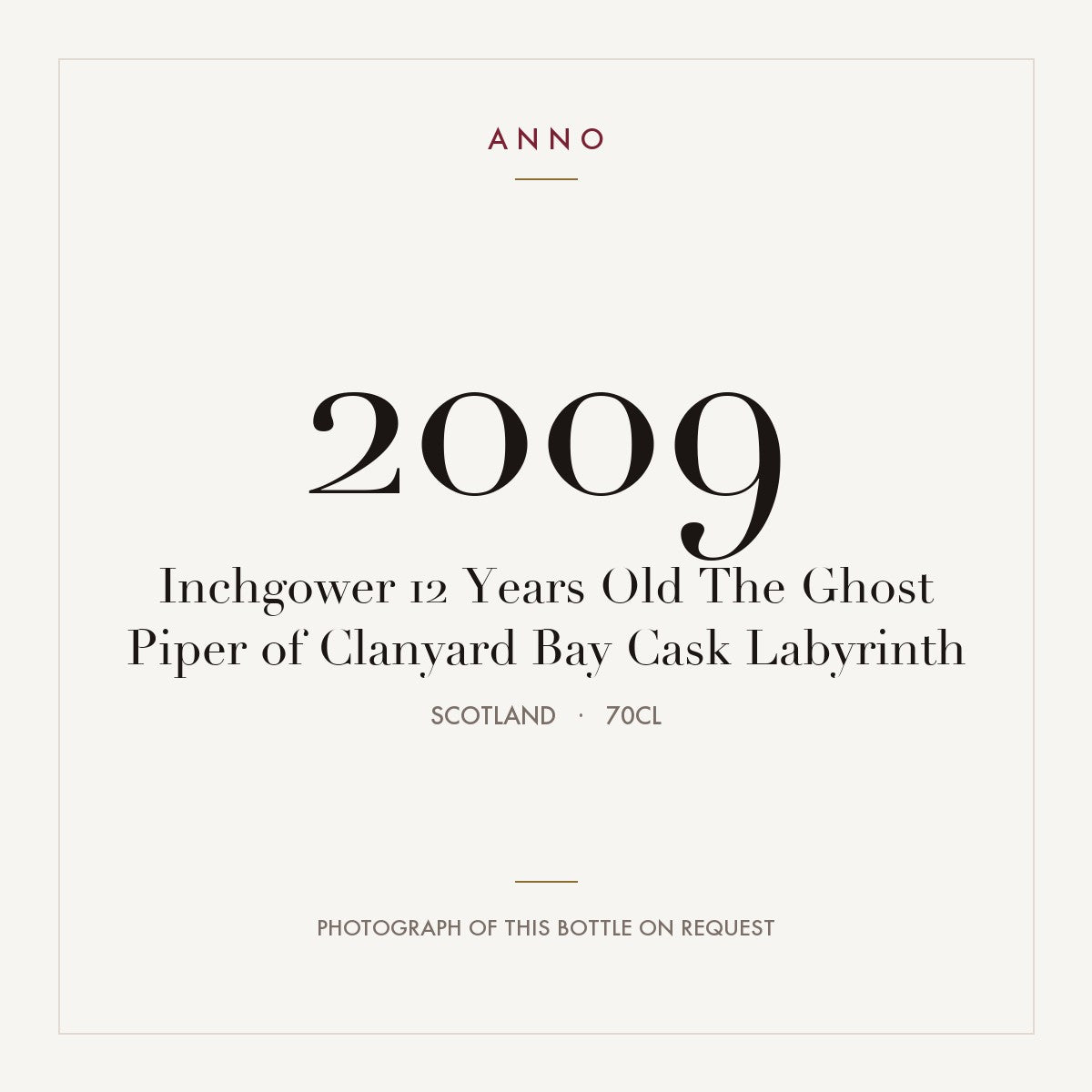 Inchgower 12 Years Old The Ghost Piper of Clanyard Bay Cask Labyrinth 2009 0,7l from Scotland — ANNO vintage card; photograph of the actual bottle available on request