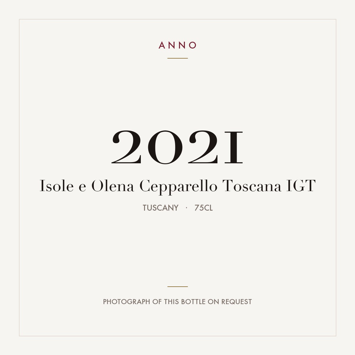 Isole e Olena Cepparello Toscana 2021 IGT 0,75l, Toscane — carte millésime ANNO ; photo de la bouteille réelle disponible sur demande