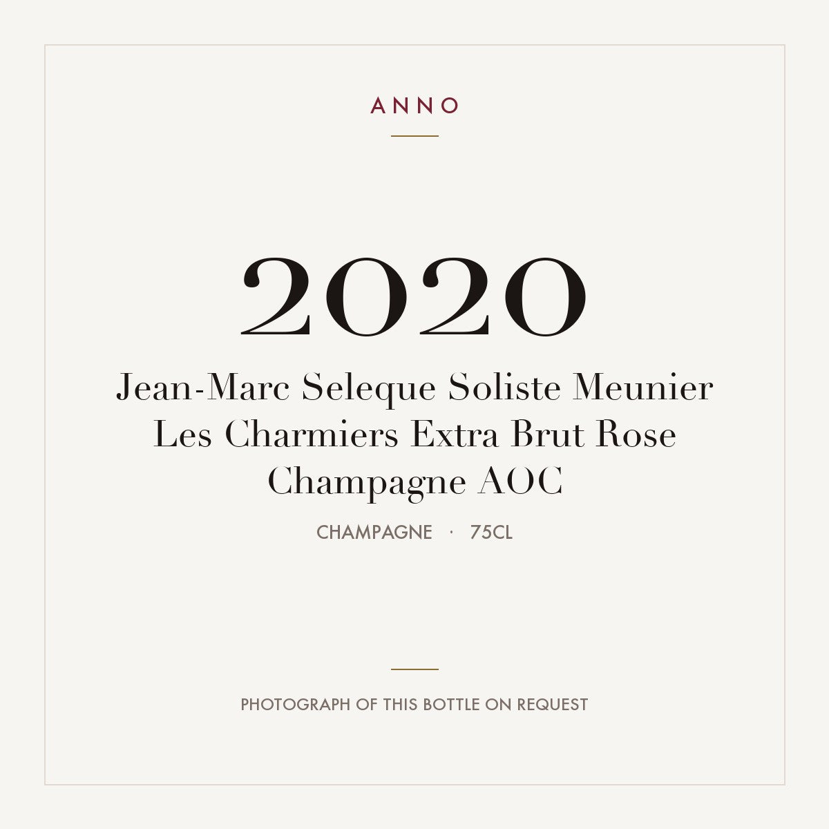 Jean-Marc Seleque Soliste Meunier Les Charmiers Extra Brut Rose Champagne 2020 AOC 0,75l from Champagne — ANNO vintage card; photograph of the actual bottle available on request