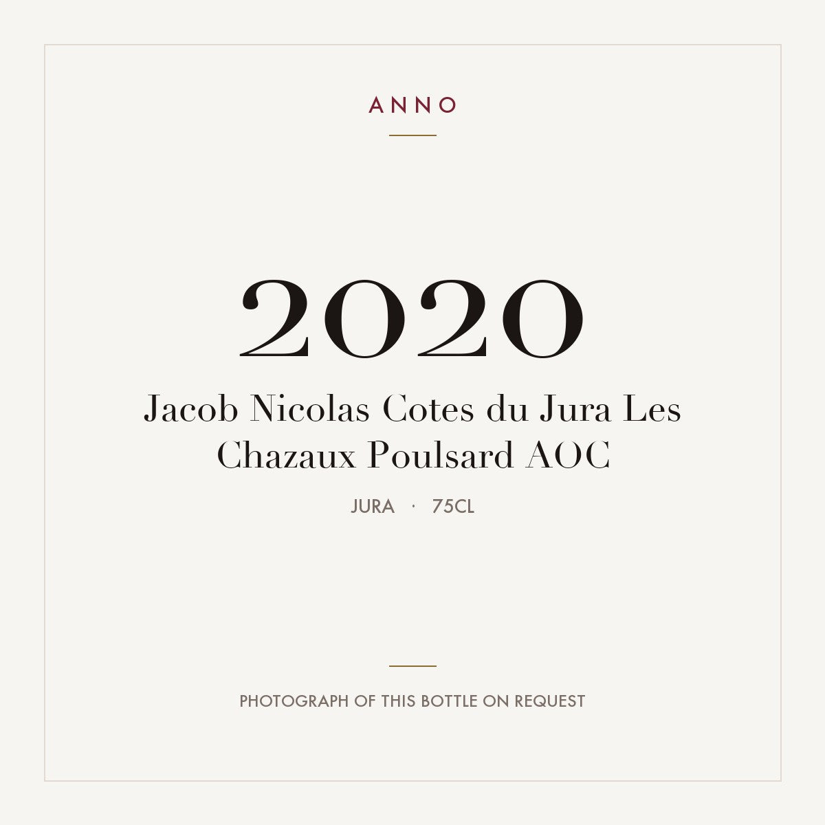 Jacob Nicolas Cotes du Jura Les Chazaux Poulsard 2020 AOC 0,75l, 侏羅 — ANNO 年份卡；實際酒瓶照片可應要求提供