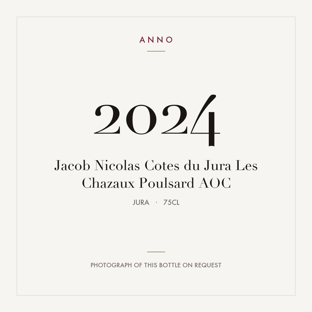 Jacob Nicolas Cotes du Jura Les Chazaux Poulsard 2024 AOC 0,75l, 侏羅 — ANNO 年份卡；實際酒瓶照片可應要求提供