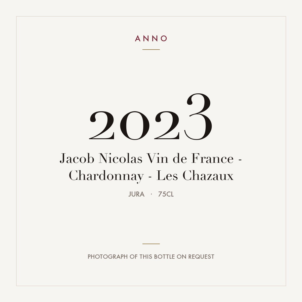 Jacob Nicolas Vin de France - Chardonnay - Les Chazaux 2023 0,75l from Jura — ANNO vintage card; photograph of the actual bottle available on request