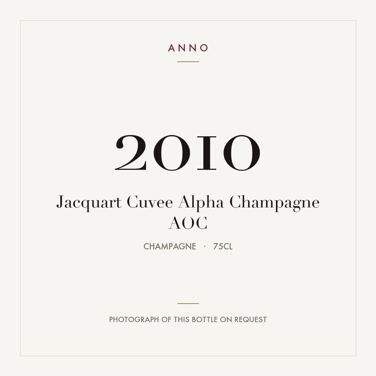 Jacquart Cuvee Alpha Champagne 2010 AOC 0,75l from Champagne — ANNO vintage card; photograph of the actual bottle available on request