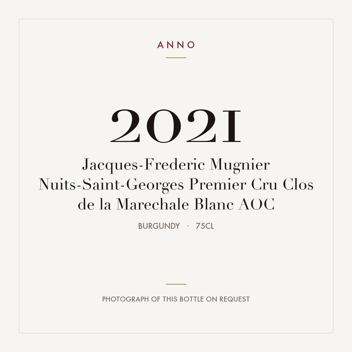 Jacques-Frederic Mugnier Nuits-Saint-Georges Premier Cru Clos de la Marechale Blanc 2021 AOC 0,75l, Burgund — ANNO-Jahrgangskarte; Foto der tatsächlichen Flasche auf Anfrage