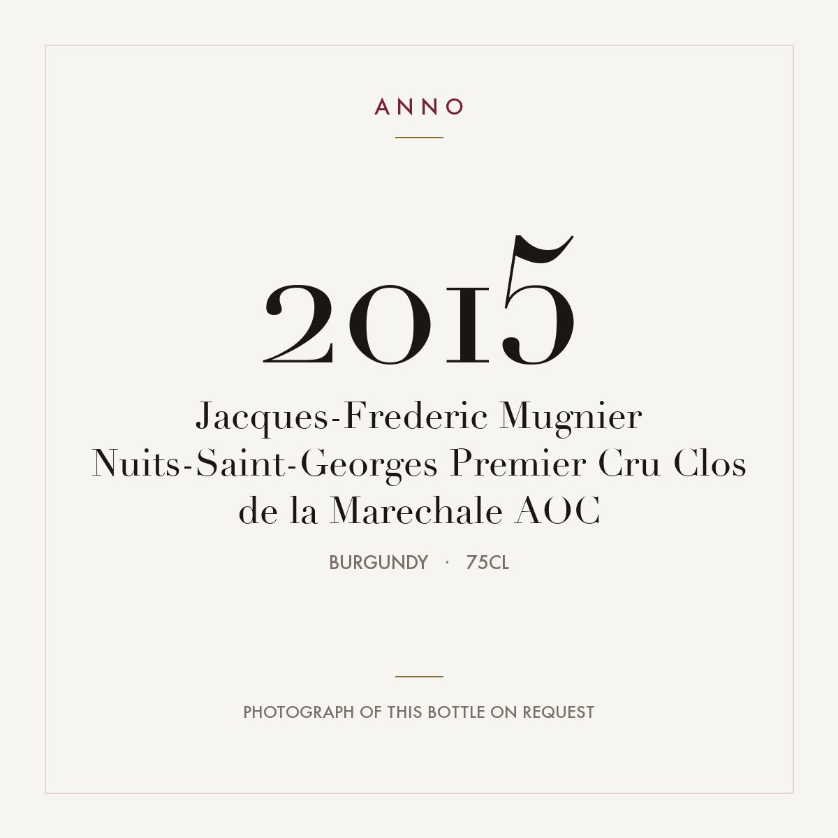 Jacques-Frederic Mugnier Nuits-Saint-Georges Premier Cru Clos de la Marechale 2015 AOC 0,75l, Bourgogne — ANNO-jaargangkaart; foto van de echte fles op aanvraag