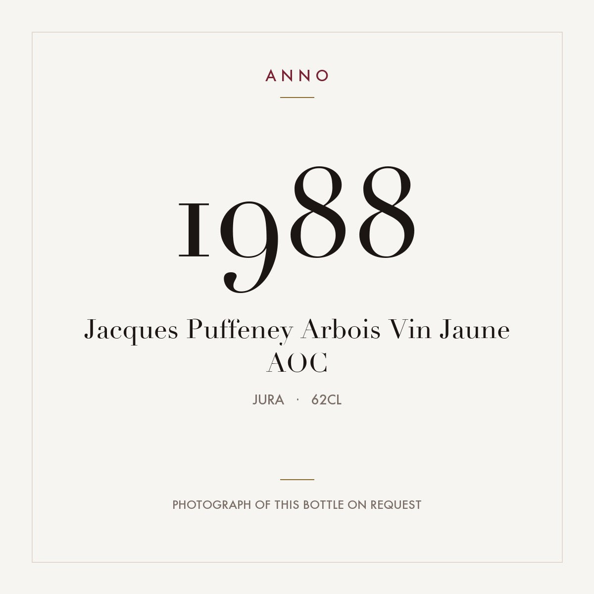 Jacques Puffeney Arbois Vin Jaune 1988 AOC 0,62l from Jura — ANNO vintage card; photograph of the actual bottle available on request