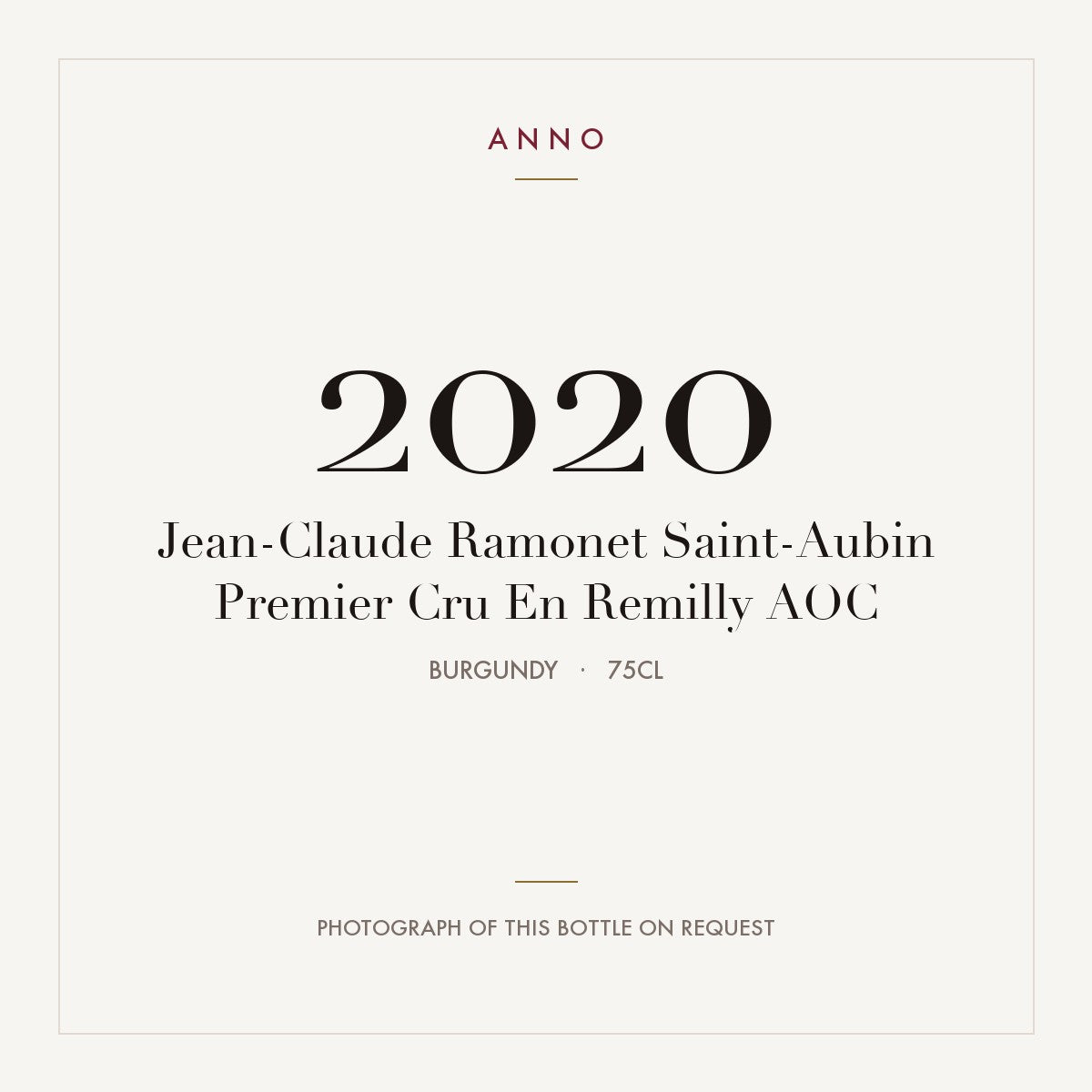 Jean-Claude Ramonet Saint-Aubin Premier Cru En Remilly 2020 AOC 0,75l, Borgonha — cartão de colheita ANNO; fotografia da garrafa real disponível a pedido