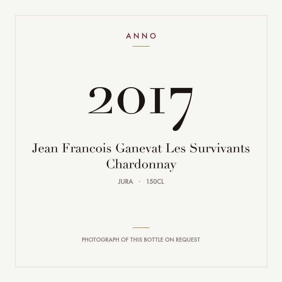 Jean Francois Ganevat Les Survivants Chardonnay 2017 1,5l, Jura — ANNO-årgangskort; foto af den faktiske flaske på forespørgsel
