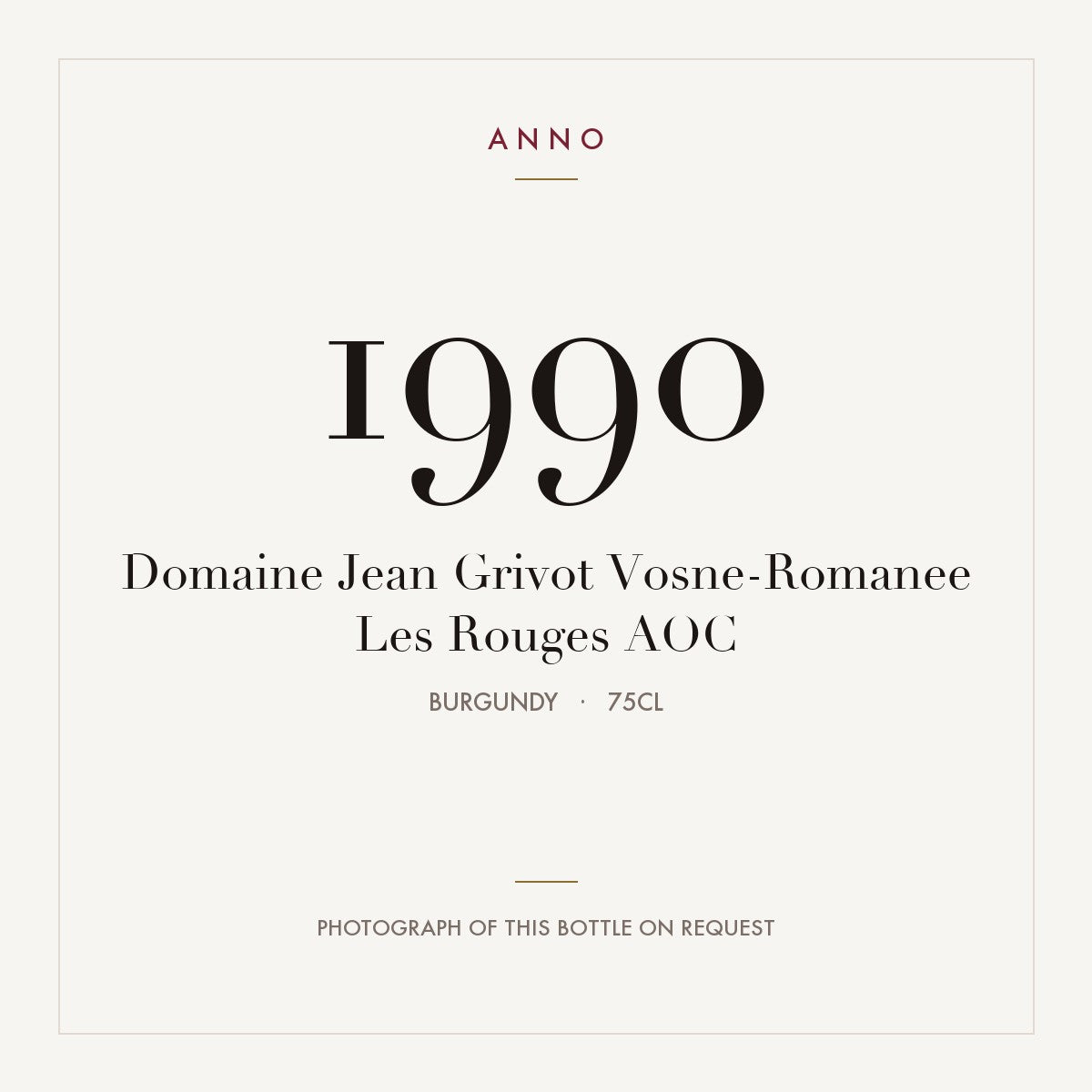 Domaine Jean Grivot Vosne-Romanee Les Rouges 1990 AOC 0,75l, Bourgogne — ANNO-årgangskort; foto af den faktiske flaske på forespørgsel