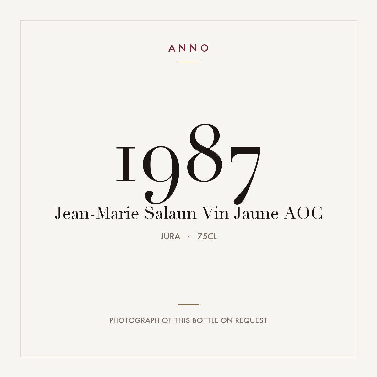 Jean-Marie Salaun Vin Jaune 1987 AOC 0,75l from Jura — ANNO vintage card; photograph of the actual bottle available on request