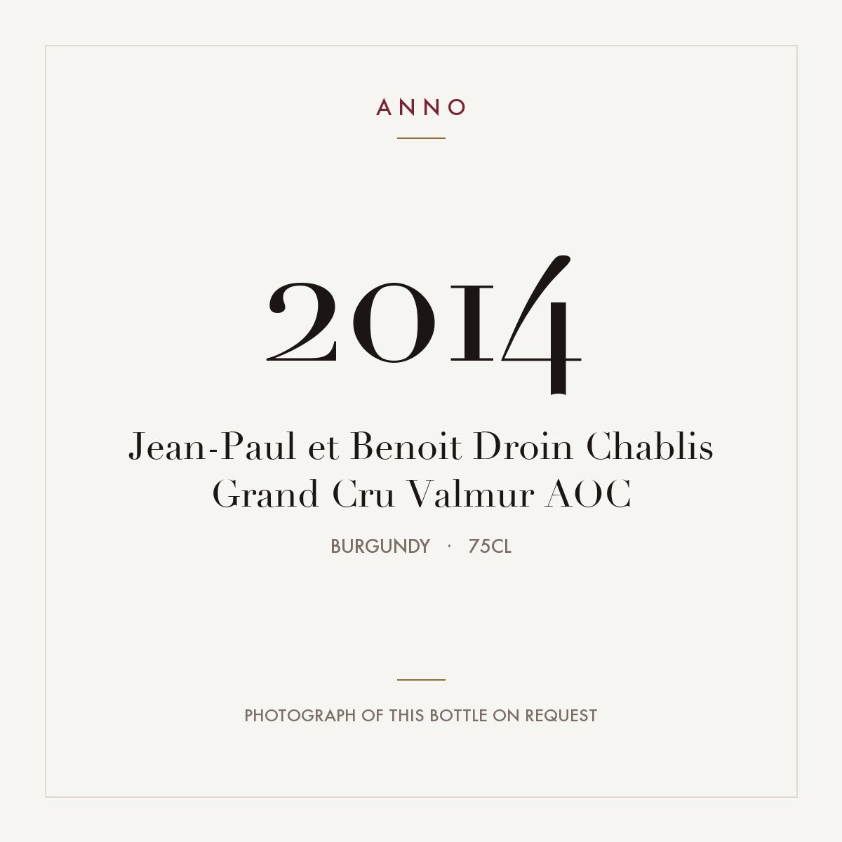 Jean-Paul et Benoit Droin Chablis Grand Cru Valmur 2014 AOC 0,75l, Borgogna — card dell'annata ANNO; foto della bottiglia reale disponibile su richiesta