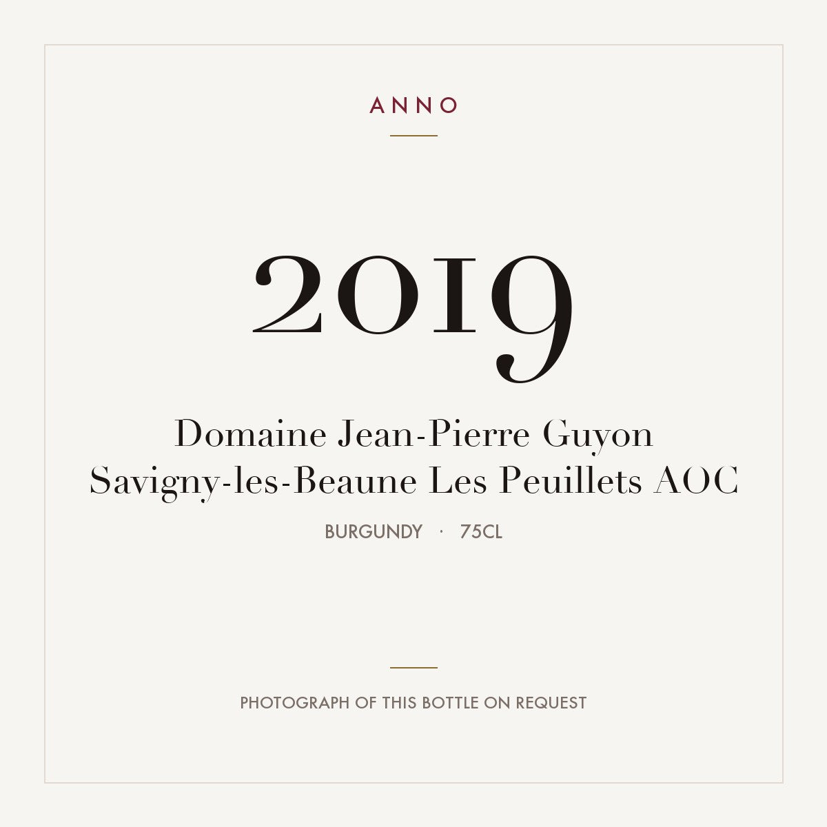 Domaine Jean-Pierre Guyon Savigny-les-Beaune Les Peuillets 2019 AOC 0,75l from Burgundy — ANNO vintage card; photograph of the actual bottle available on request