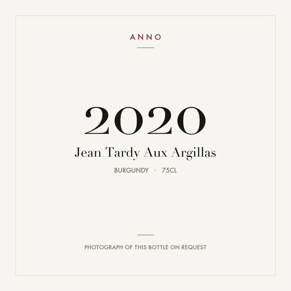Jean Tardy Aux Argillas 2020 0,75l, Borgoña — tarjeta de añada ANNO; foto de la botella real disponible bajo petición