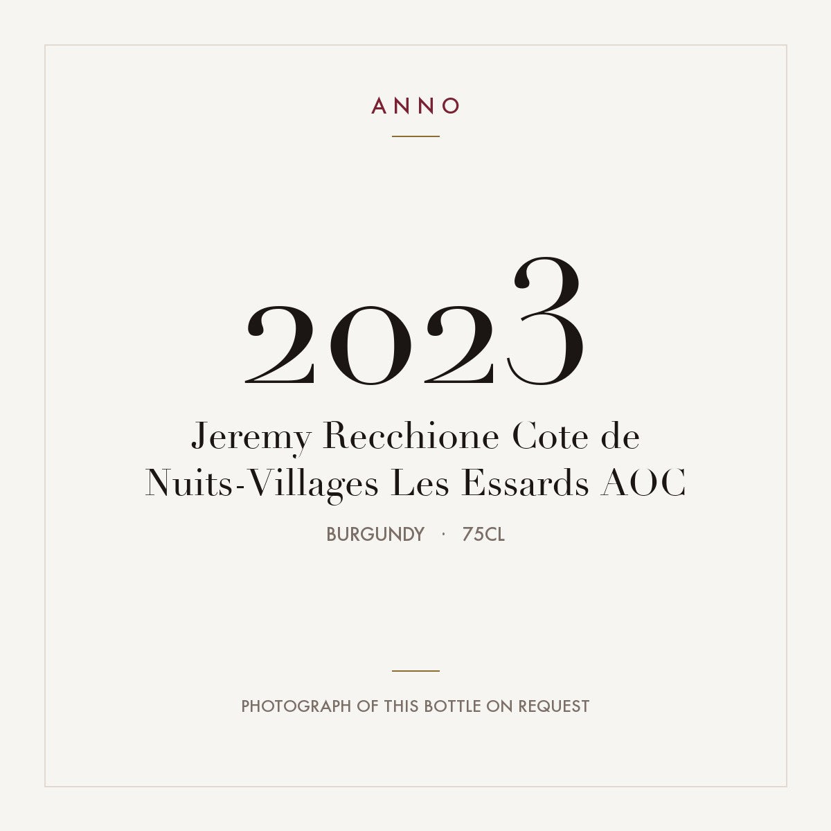 Jeremy Recchione Cote de Nuits-Villages Les Essards 2023 AOC 0,75l, ブルゴーニュ — ANNOヴィンテージカード。実際のボトルの写真はご要望に応じてご用意します