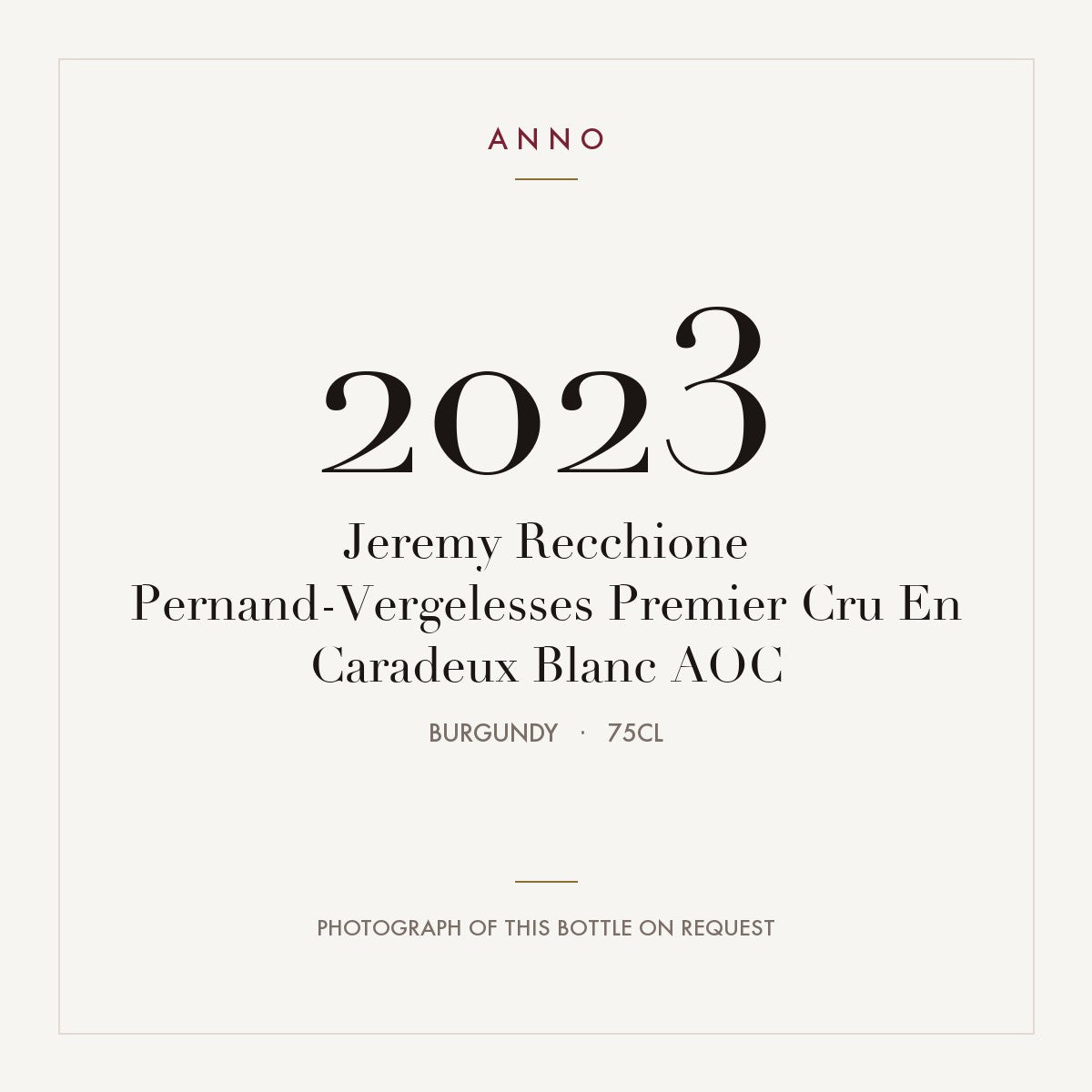 Jeremy Recchione Pernand-Vergelesses Premier Cru En Caradeux Blanc 2023 AOC 0,75l, Bourgogne — ANNO-årgangskort; foto af den faktiske flaske på forespørgsel
