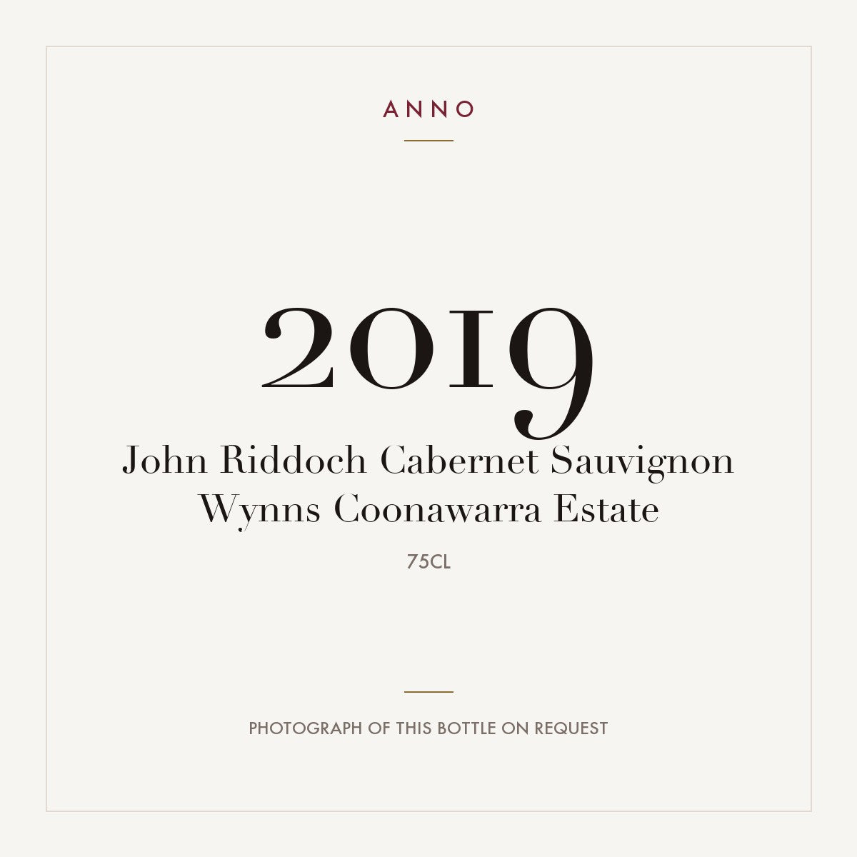 Wynns Coonawarra Estate John Riddoch Cabernet Sauvignon Coonawarra 2019 0,75l — ANNO vintage card; photograph of the actual bottle available on request